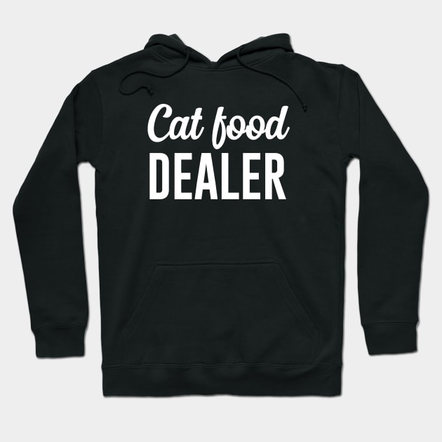 Cat food dealer Hoodie by teesumi